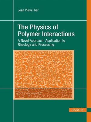 cover image of The Physics of Polymer Interactions